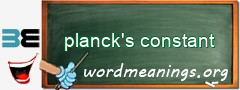 WordMeaning blackboard for planck's constant
